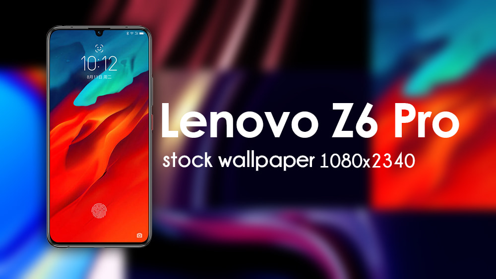 Here Lenovo Z6 Pro stock wallpapers 1080x2340 px